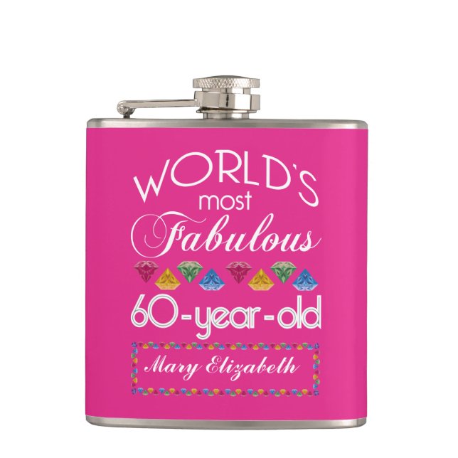 60th Birthday Most Fabulous Colorful Gems Pink Hip Flask (Front)