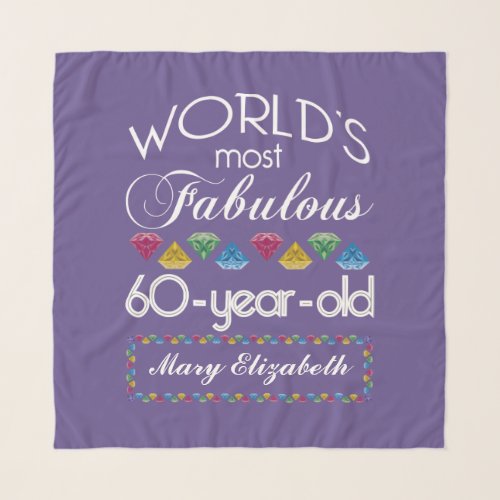 60th Birthday Most Fabulous Colorful Gems Purple Scarf