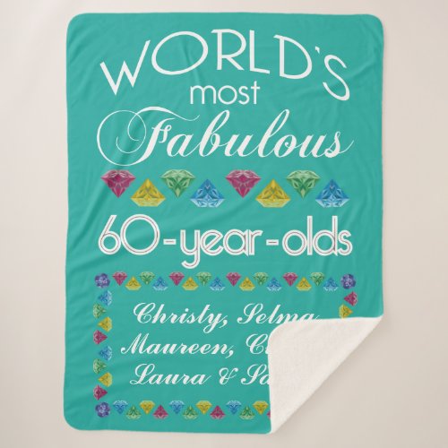 60th Birthday Most Fabulous Friends Colorful Gems Sherpa Blanket