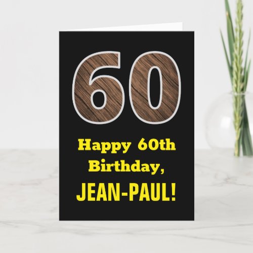 60th Birthday Name Faux Wood Grain Pattern 60 Card