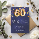 60th birthday navy blue gold stars thank you card<br><div class="desc">A thank you card for a 60th birthday.  A navy blue background color.  The blue color is uneven. With faux gold stars. On front: number 60 written with a balloon style font. Thank You,  your text,  title and a date.  
Back: Personalize and add Your thank you note and name.</div>