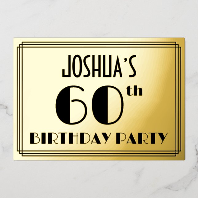 60th Birthday Party — Art Deco Look “60” + Name Foil Invitation (Front)