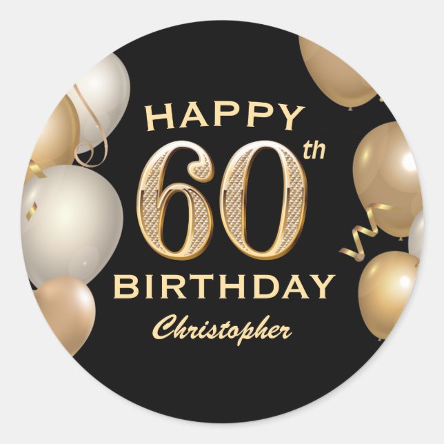 60th Birthday Party Black and Gold Balloons Classic Round Sticker (Front)