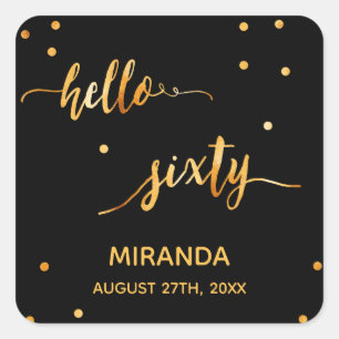 60th birthday party black gold hello sixty name square sticker