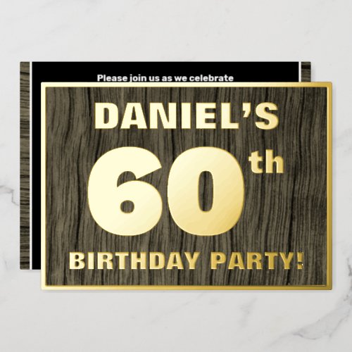 60th Birthday Party Bold Faux Wood Grain Pattern Foil Invitation