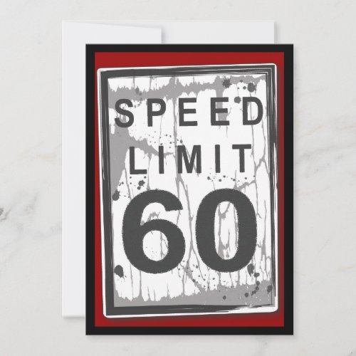 60th Birthday Party Grungy Speed Limit Sign Invitation