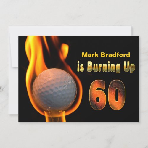 60TH BIRTHDAY PARTY INVITE - GOLF BALL BURNING