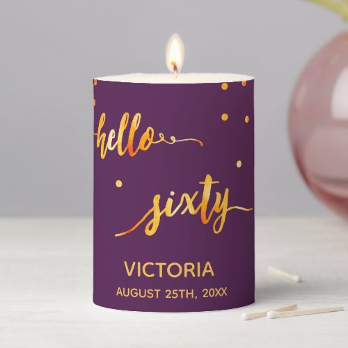 60th birthday party purple gold hello 60 sixty pillar candle