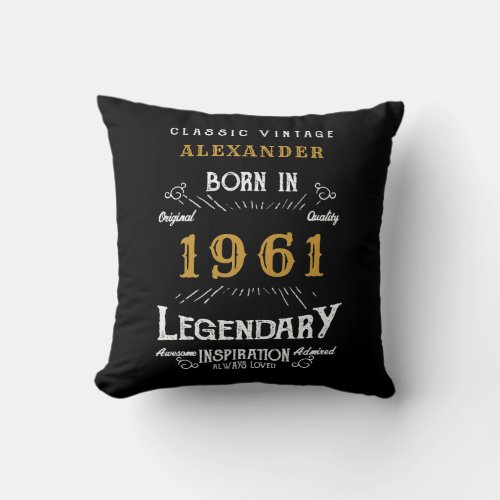 60th Birthday Personalized Born 1961 Legendary Throw Pillow
