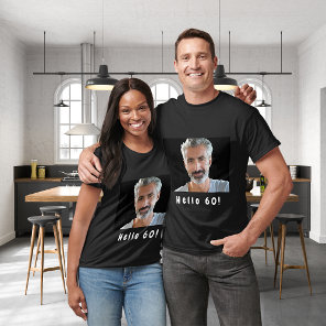 60th birthday photo hello 60 guys men T-Shirt
