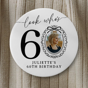 60th Birthday Photo Party Button Look Who's 60