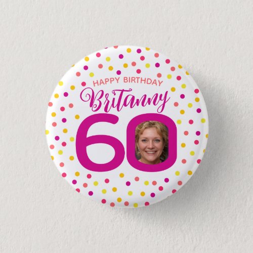 60th birthday photo pink golden yellow confetti button