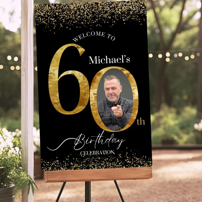 60th Birthday Photo Welcome Sign, Black & Gold Foam Board | Zazzle