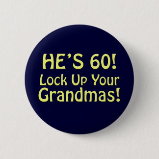 60th Birthday Pinback Button