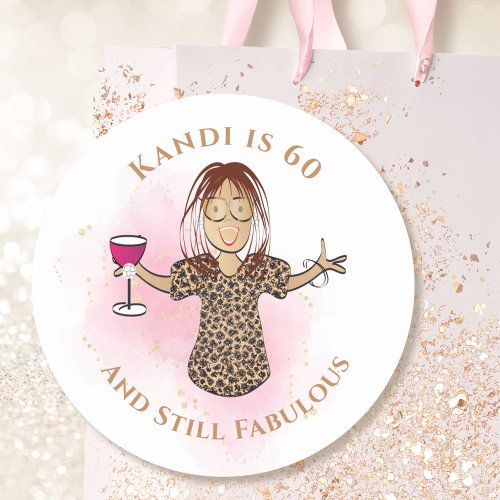 60th Birthday Pink Ethnic Funny 60 and Fabulous  Classic Round Sticker