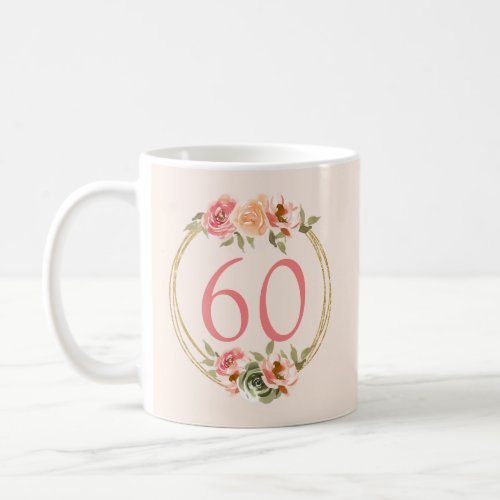 60th Birthday Pink Floral  Coffee Mug