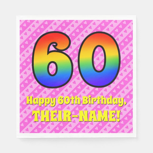 60th Birthday: Pink Stripes & Hearts, Rainbow # 60 Napkins (Front)