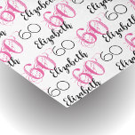 60th birthday Pink Stylish Custom Tissue Paper<br><div class="desc">Pink 60th birthday themed accented Tissue Paper in black and white for a festive gift wrapping addition to a special birthday.  Also,  the Name and Age can be edited for a Personalized gift wrap supply.</div>