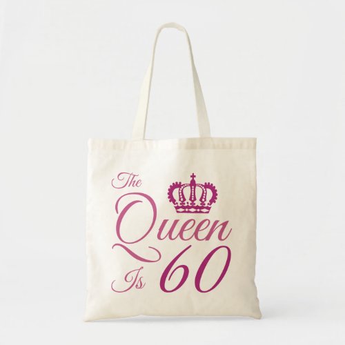 60th Birthday Queen Tote Bag