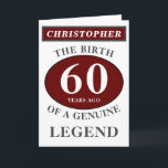 60th Birthday Red Genuine Legend Add Your Name Card<br><div class="desc">Fun 60th "Birth Of A Legend" birthday red, grey and white card. Add the year, change "Legend" to suit your needs. Add the name and a unique message in the card. All easily done using the template provided. You can also change the age to make any age you want eg...</div>