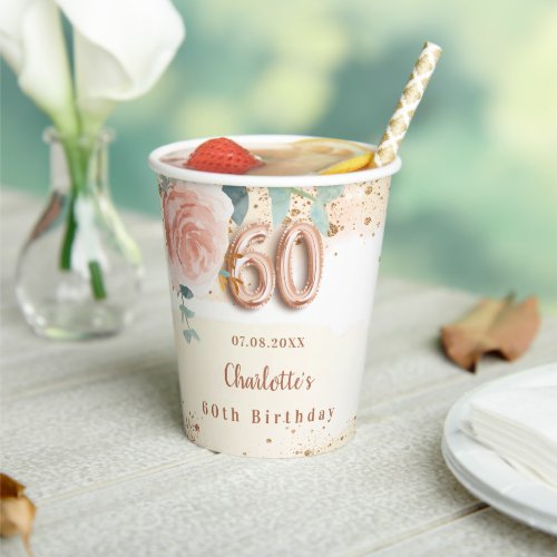 60th birthday rose gold floral glitter golden name paper cups