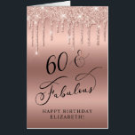 60th Birthday Rose Gold Glitter Jumbo Card<br><div class="desc">Elegant 60th birthday keepsake jumbo card with rose gold faux glitter dripping on a rose gold background and "60 & Fabulous" in a chic script. On the inside, you can personalize your message, with space for all of her friends, family and guests at her birthday party to write a personal...</div>