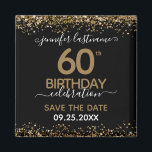 60th Birthday Save the Date Magnet<br><div class="desc">Elegant Faux gold glitter with shimmering confetti highlights on the top and bottom border. All text is adjustable and easy to change for your own party needs. Great elegant 60th birthday template design. Save the date magnet reminder.</div>