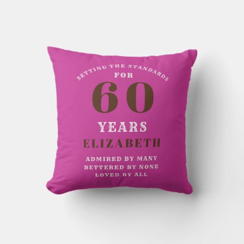 60th Birthday Setting Standards Add Your Name Pink Throw Pillow