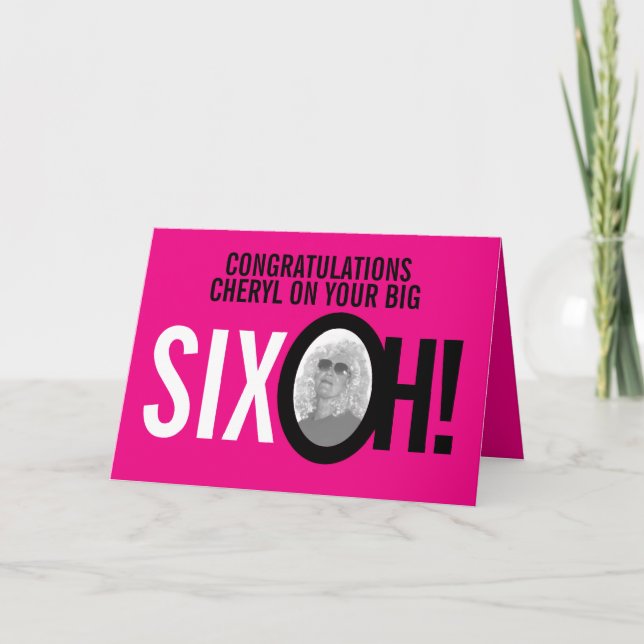 60th birthday SIX OH! photo pink retro Card (Front)