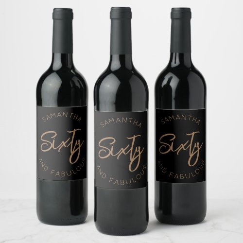 60th Birthday Sixty and fabulous Modern Black Gold Wine Label