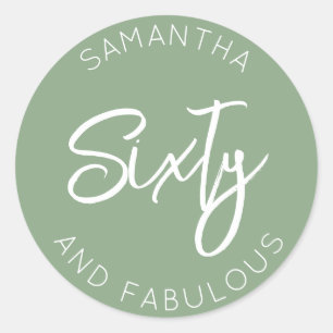 60th Birthday Sixty and fabulous Simple Sage Green Classic Round Sticker