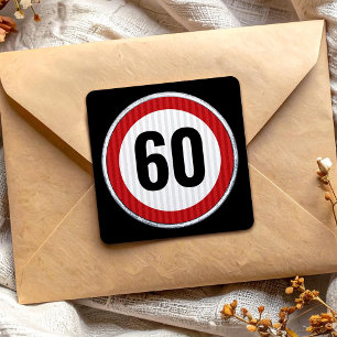 60th Birthday Speed Limit Sign - ANY AGE Square Sticker