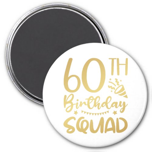 60th Birthday Squad 60 Party Crew Circle Magnet