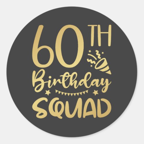 60th Birthday Squad 60 Party Crew Classic Round Sticker