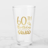 60th Birthday Crew 60 Party Crew Drinking Glass | Zazzle