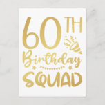 60th Birthday Squad 60 Party Crew Postcard<br><div class="desc">60th Birthday Squad 60 Party Crew Group Friends BDay design Gift Standard Postcard Classic Collection.</div>