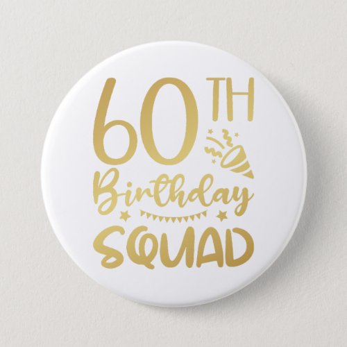 60th Birthday Squad 60 Party Crew Round Button