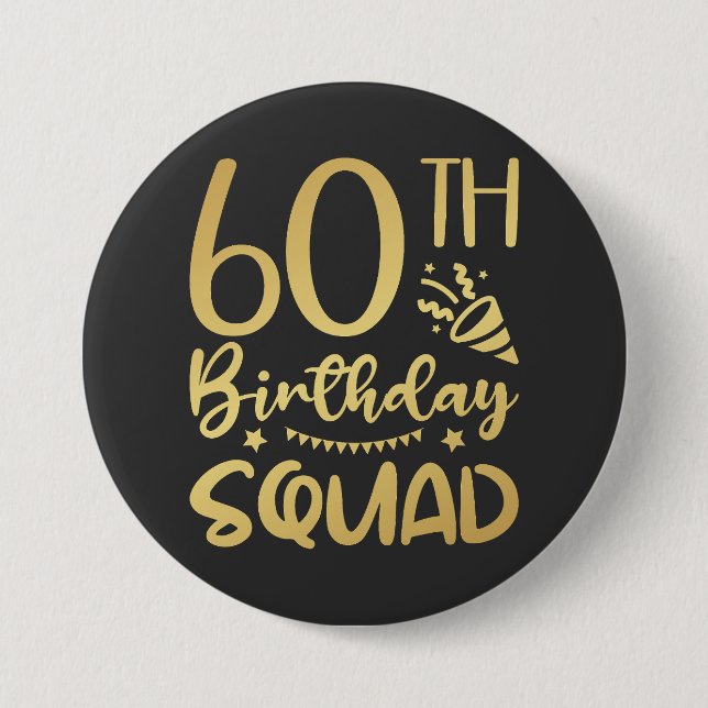 60th Birthday Squad 60 Party Crew Round Button (Front)
