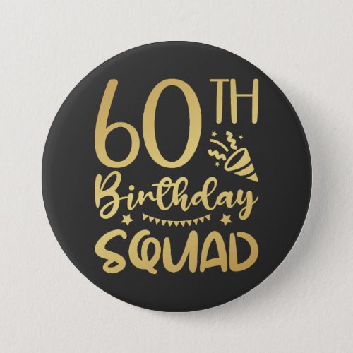 60th Birthday Squad 60 Party Crew Round Button