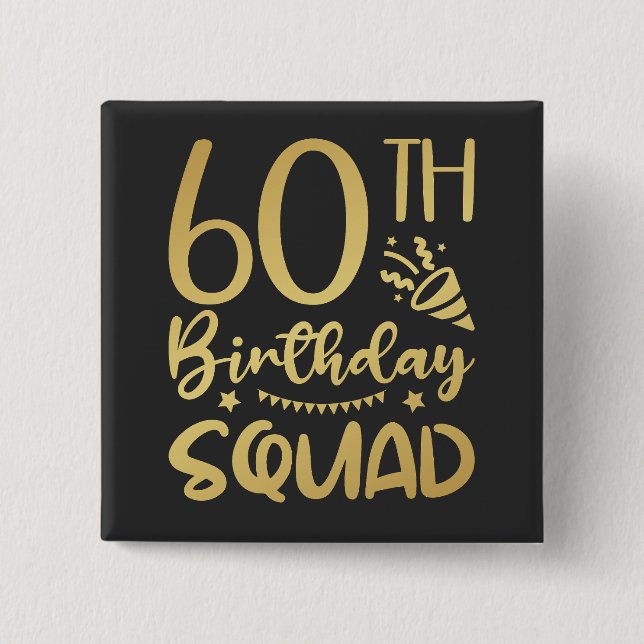 60th Birthday Squad 60 Party Crew Square Button (Front)