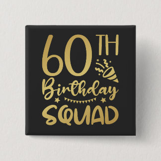 60th Birthday Squad 60 Party Crew Square Button