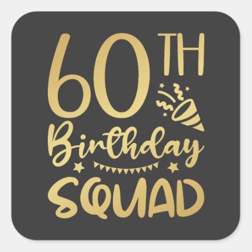 60th Birthday Squad 60 Party Crew Square Sticker