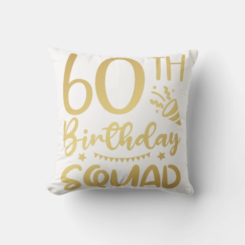 60th Birthday Squad 60 Party Crew Throw Pillow