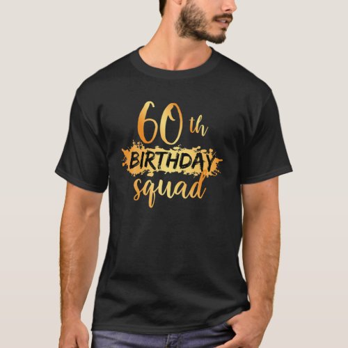 60Th Birthday Squad Funny 60 Year Old Birthday Mat T_Shirt