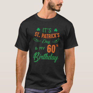 60Th Birthday St Patricks Day Party Men Women 60 Y T-Shirt