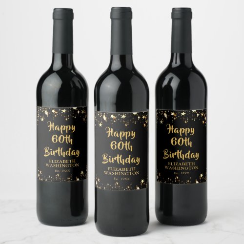 60th Birthday Stylish Black Gold Stars Name Wine Label - Make a 60th birthday wine or beverage gift extra special for him or her with this custom personalized wine label with your text--the sample says HAPPY 60TH BIRTHDAY with their name and EST. birth year. Makes a unique birthday party favor gift as well. CHANGES:  All text is editable to use for another age or purpose. Change the black background color or text color and font style by clicking CUSTOMIZE FURTHER. Contact the designer via Zazzle Chat or makeitaboutyoustore@gmail.com if you'd like this design modified or on another product.