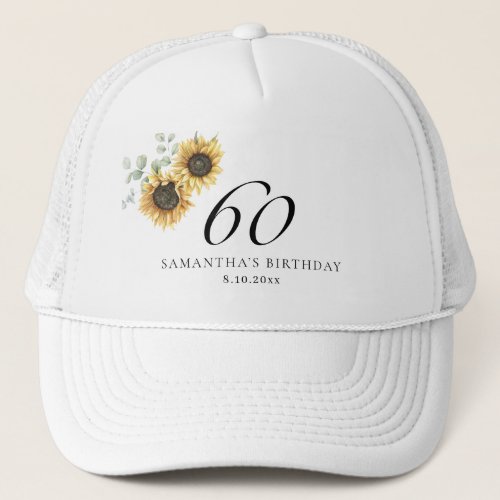 60th Birthday Sunflower Eucalyptus Party Trucker Hat