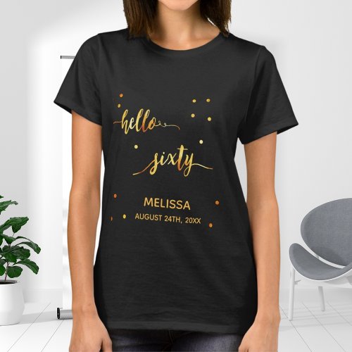 60th birthday typography name date hello sixty T_Shirt