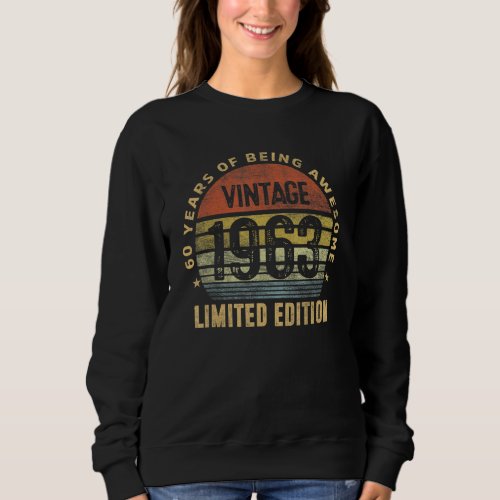 60th Birthday  Vintage 1963  60 Year Old Sweatshirt