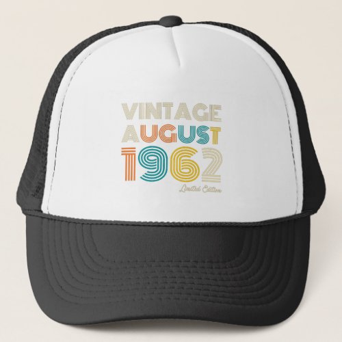 60th Birthday Vintage August 1972 Limited Edition Trucker Hat
